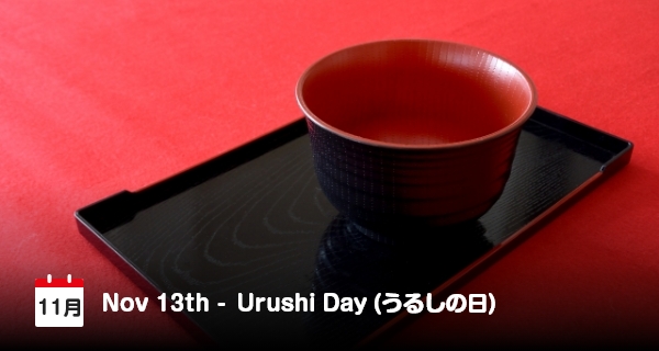 13 November, Hari Urushi di Jepang