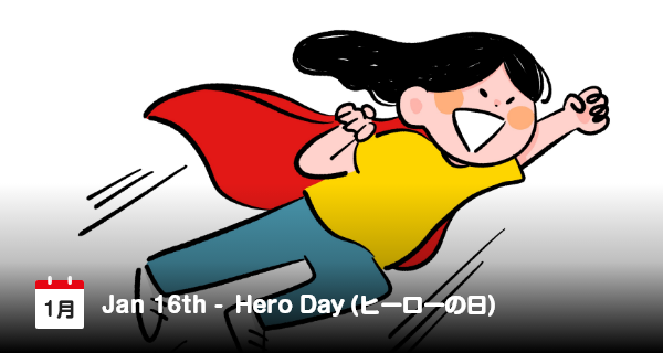 16 Januari, Hari Superhero di Jepang