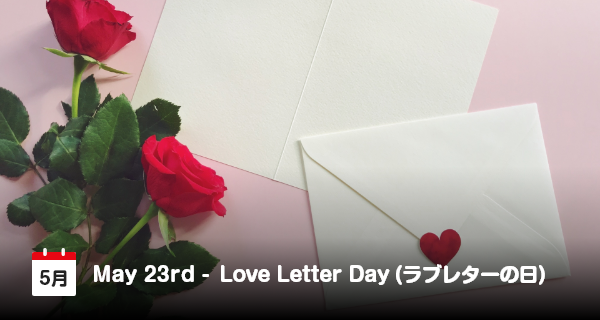23 Mei, Hari Surat Cinta!
