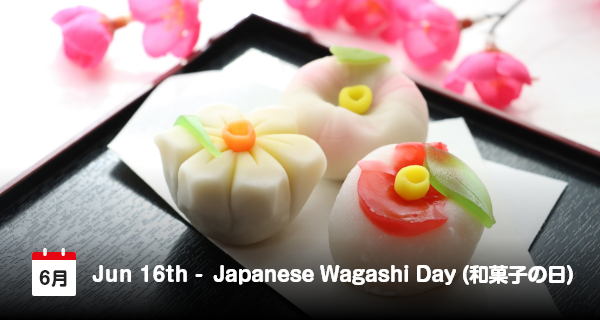 16 Juni, Hari Wagashi