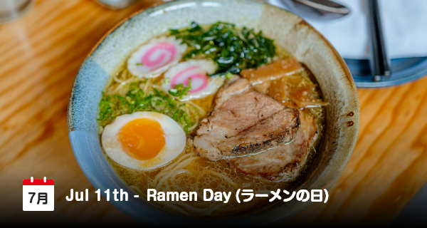 11 Juli, Hari Ramen