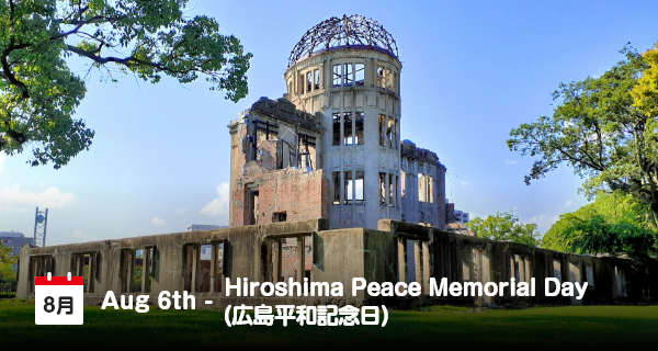 6 Agustus, Hari Peringatan Perdamaian Hiroshima