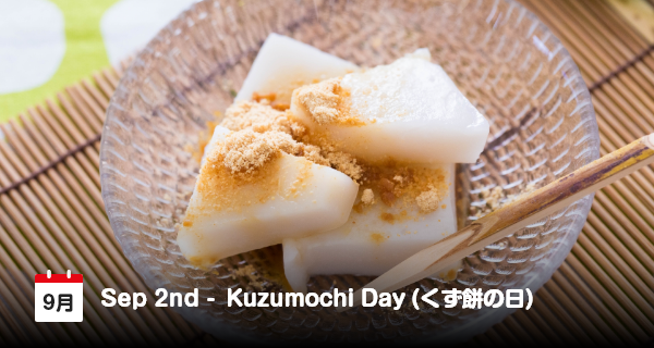 2 September, Hari Kuzumochi