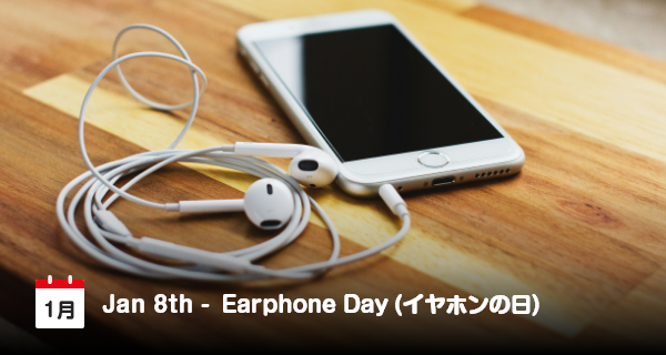 8 Januari, Hari Earphone di Jepang